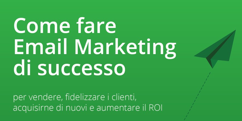 L’ebook “Come fare Email Marketing di successo”